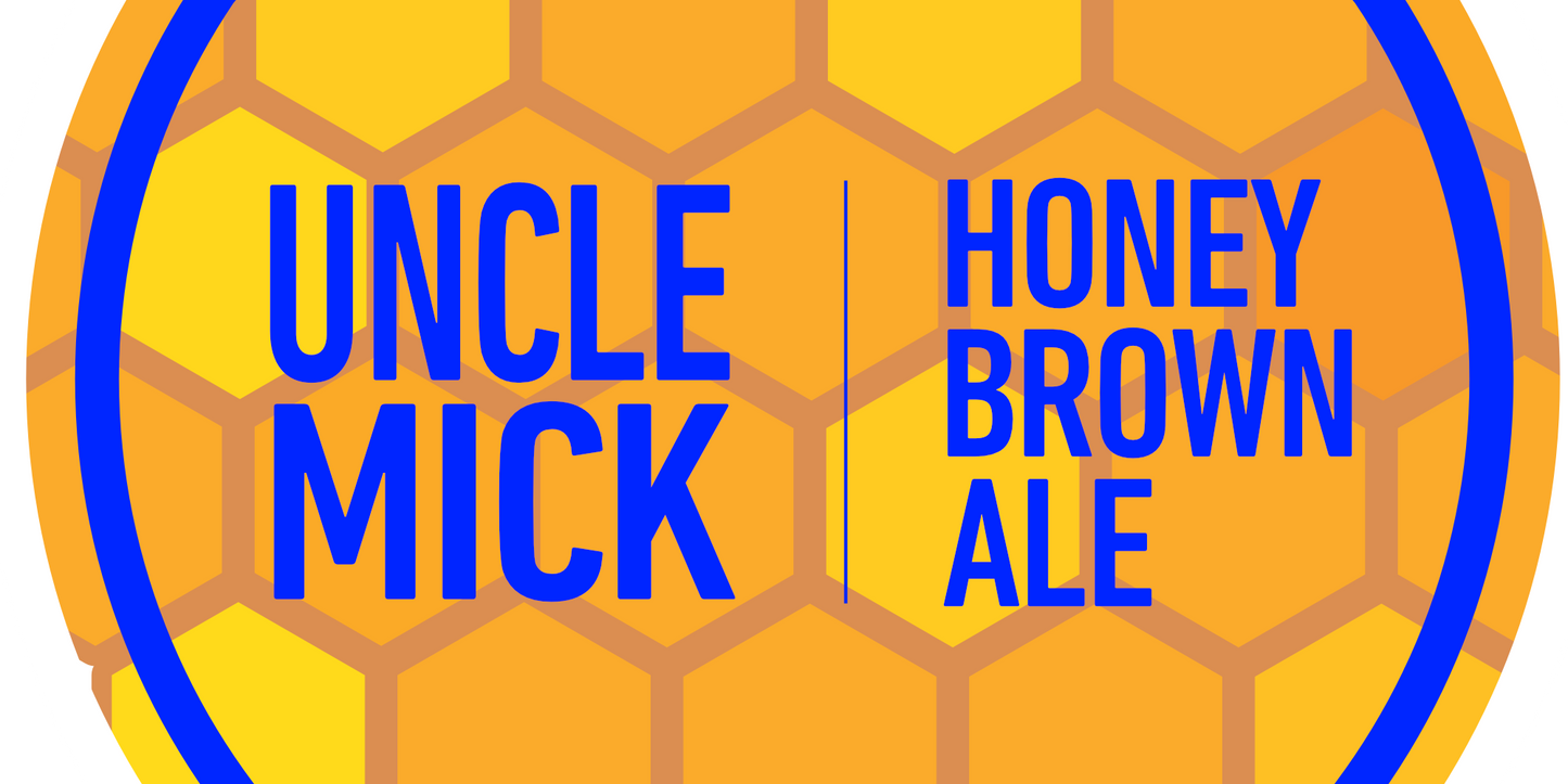 Uncle Mick Honey Brown Ale (Nov ‘25)